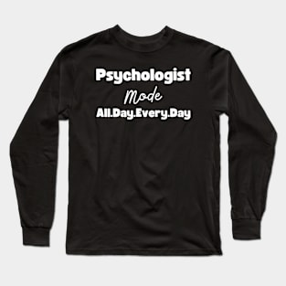 Psychologist Gift Idea Long Sleeve T-Shirt